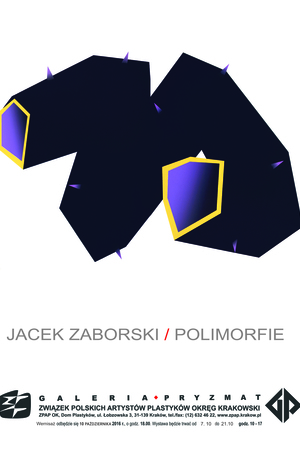 Jacek Zaborski - Wystawa pt. "Polimorfie"