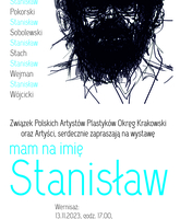 Zaproszenie na wystawę "mam na imię Stanisław"